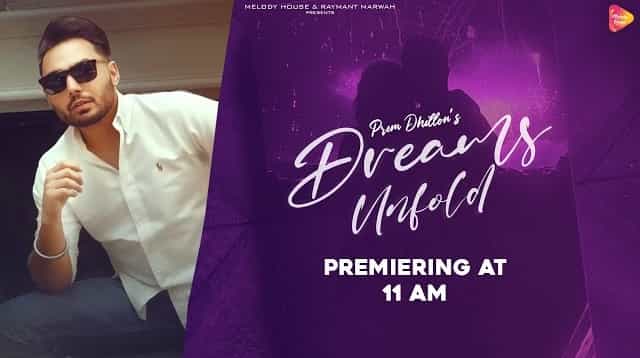 Dreams Unfold Lyrics - Prem Dhillon