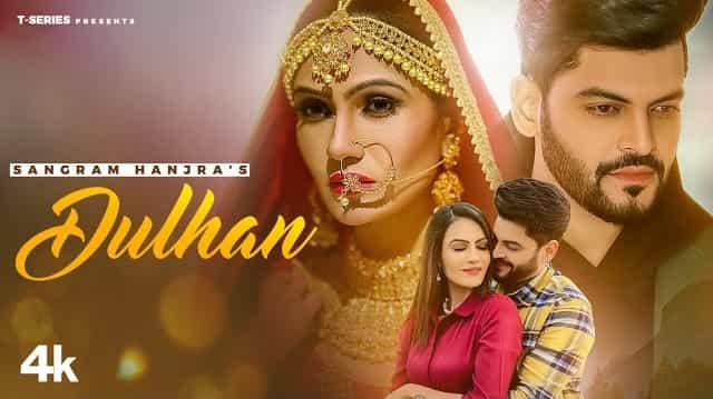 Dulhan Lyrics - Sangram Hanjra