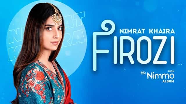 Firozi Lyrics - Nimrat Khaira