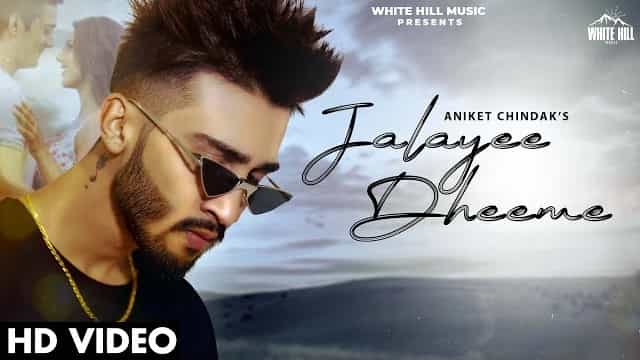 Jalayee Dheeme Lyrics - Aniket Chindak
