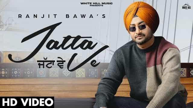 Jatta Ve Lyrics - Ranjit Bawa