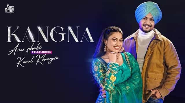 Kangna Lyrics - Amar Sehmbi