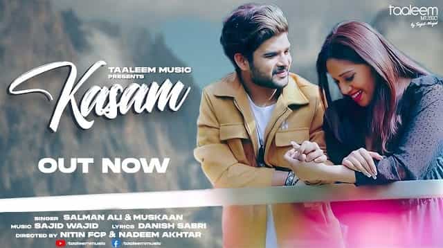 Kasam Lyrics - Salman Ali | Muskaan