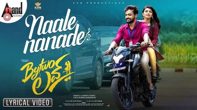 Naale Nanade Lyrics - Bytwo Love