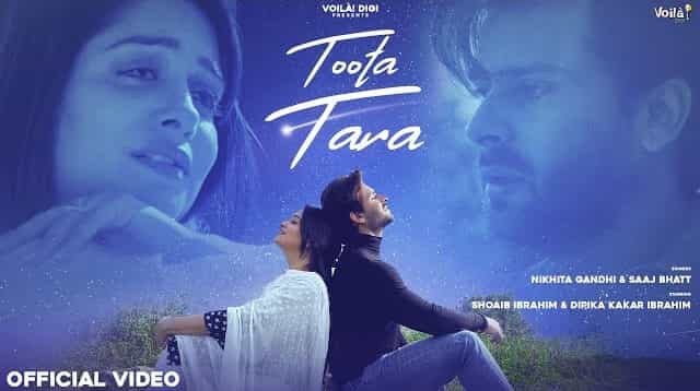 Toota Tara Lyrics - Nikhita Gandhi | Saaj Bhatt