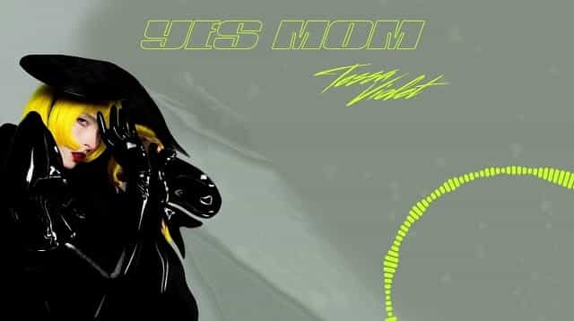 YES MOM Lyrics - Tessa Violet