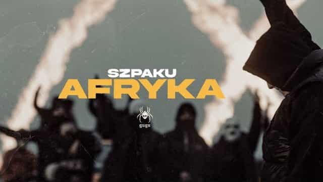 Afryka Lyrics - Szpaku