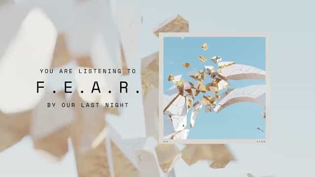 F.E.A.R. Lyrics - Our Last Night