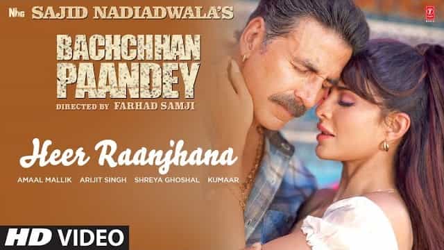 Heer Raanjhana Lyrics - Bachchhan Paandey
