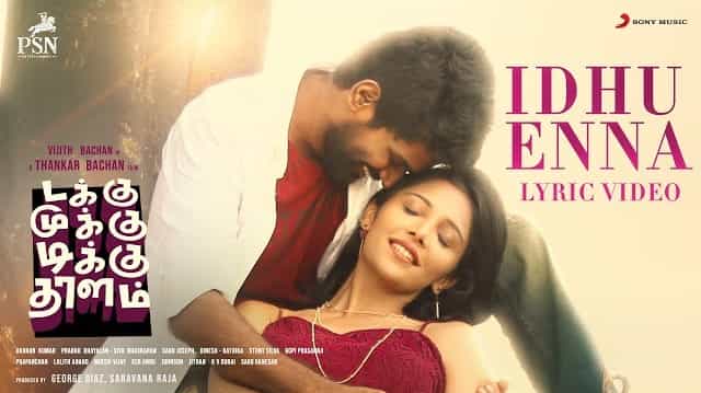 Idhu Enna Lyrics - Takku Mukku Tikku Thalam