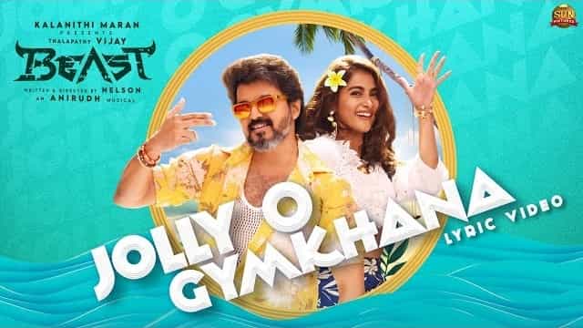 Jolly O Gymkhana Lyrics - Beast | Thalapathy Vijay