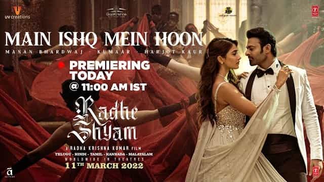 Main Ishq Mein Hoon Lyrics - Radhe Shyam