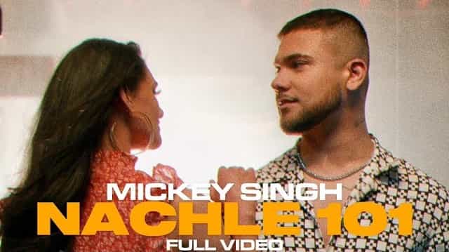 Nachle 101 Lyrics - Mickey Singh