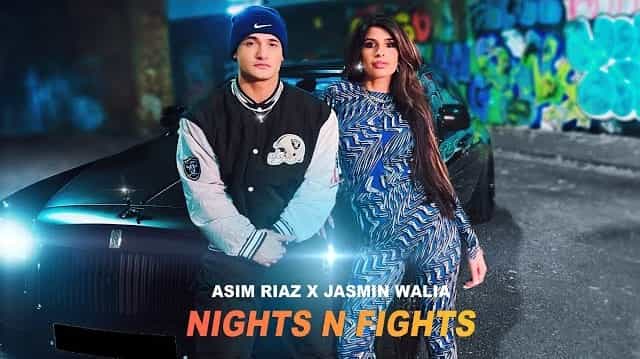 Nights n Fights Lyrics - Jasmin Walia | Asim Riaz