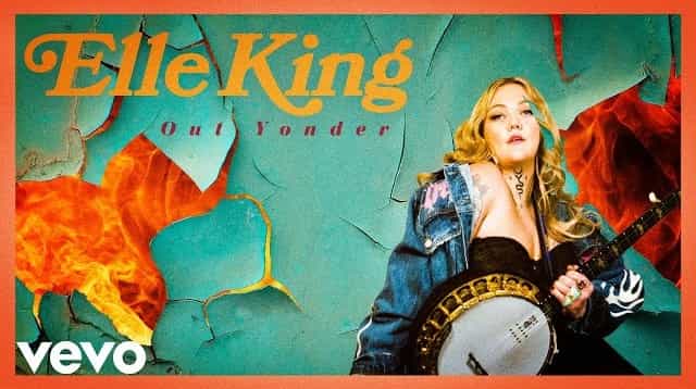 Out Yonder Lyrics - Elle King
