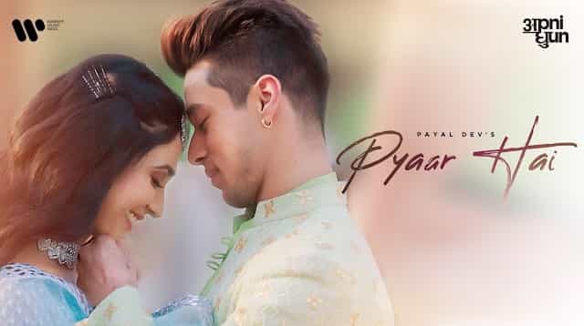 Pyaar Hai Lyrics - Payal Dev | Altmash Faridi