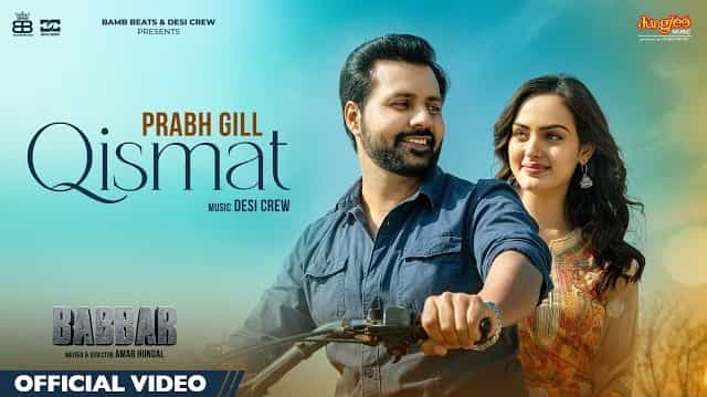Qismat Lyrics - Prabh Gill | Babbar
