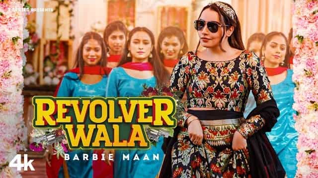 Revolver Wala Lyrics - Barbie Maan