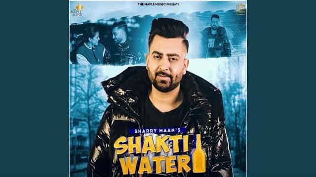 Shakti Water Lyrics - Sharry Maan