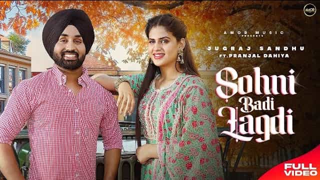 Sohni Badi Lagdi Lyrics - Jugraj Sandhu | Sudesh Kumari