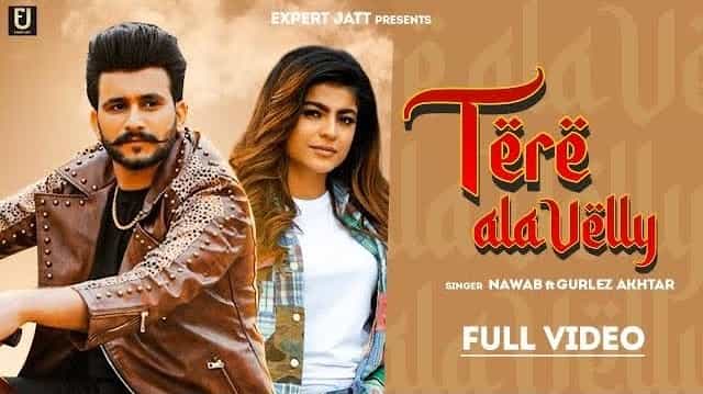 Tere Ala Velly Lyrics - Nawab | Gurlez Akhtar