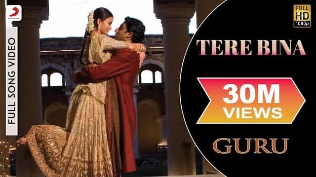 Tere Bina Lyrics - Guru | A R Rahman