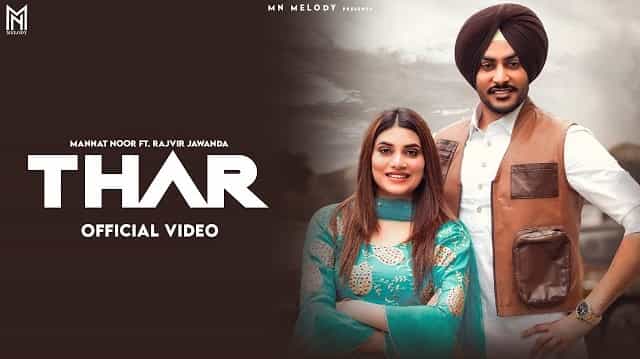 Thar Lyrics - Mannat Noor | Rajvir Jawanda