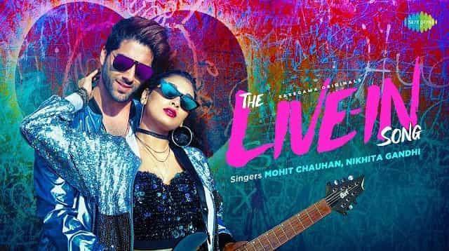 The Live-In Song Lyrics - Mohit Chauhan | Nikhita Gandhi
