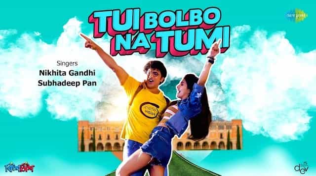 Tui Bolbo Na Tumi Lyrics - Kishmish | Dev