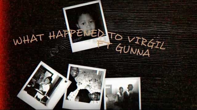 What Happened To Virgil Lyrics - Lil Durk ft. Gunna