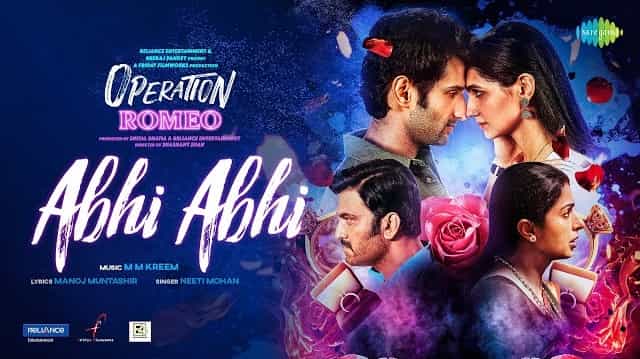Abhi Abhi Lyrics - Neeti Mohan | Operation Romeo