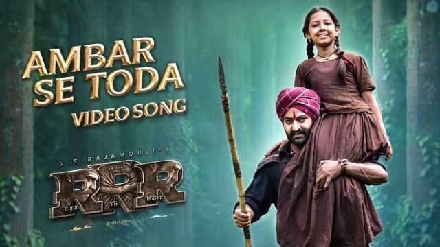 Ambar Se Toda Lyrics - RRR | Raag Patel