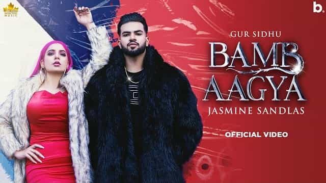 Bamb Aagya Lyrics - Gur Sidhu | Jasmine Sandlas