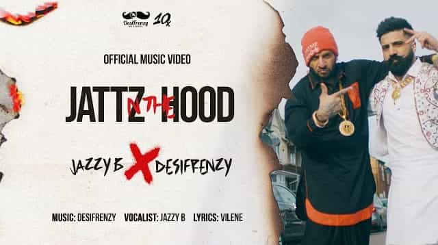 Jattz N The Hood Lyrics - Jazzy B