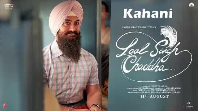 Kahani Lyrics - Laal Singh Chaddha | Aamir Khan