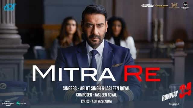 Mitra Re Lyrics - Runway 34 | Arijit Singh