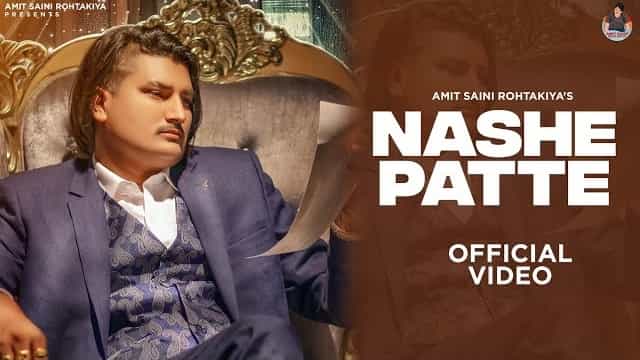 Nashe Patte Lyrics - Amit Saini Rohtakiya