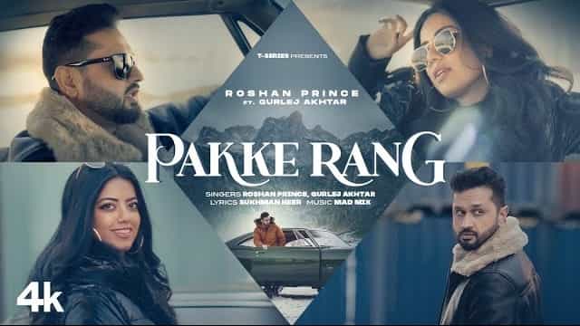 Pakke Rang Lyrics - Roshan Prince | Gurlej Akhtar