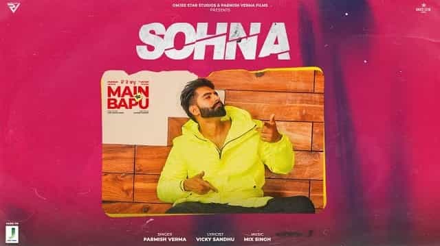 Sohna Lyrics - Parmish Verma | Main Te Bapu