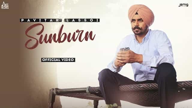 Sunburn Lyrics - Pavitar Lassoi