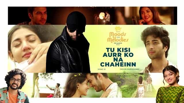 Tu Kisi Aur Ko Na Chahein Lyrics - Nihal Tauro | Arunita Kanjilal