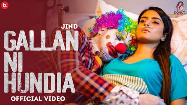 Gallan Ni Hundia Lyrics - Jind
