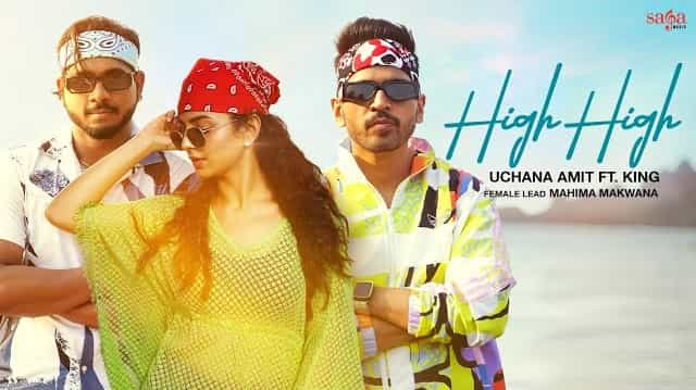 High High Lyrics - Uchana Amit | King