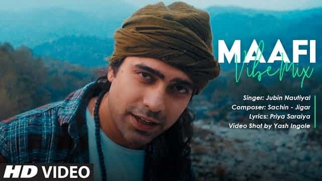Maafi Lyrics - Jubin Nautiyal