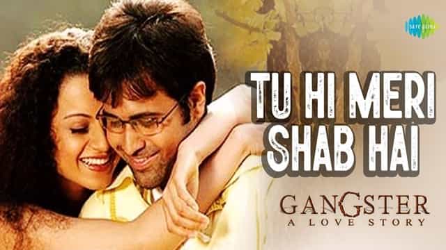 Tuhi Meri Shab Hai Lyrics - Gangster | KK