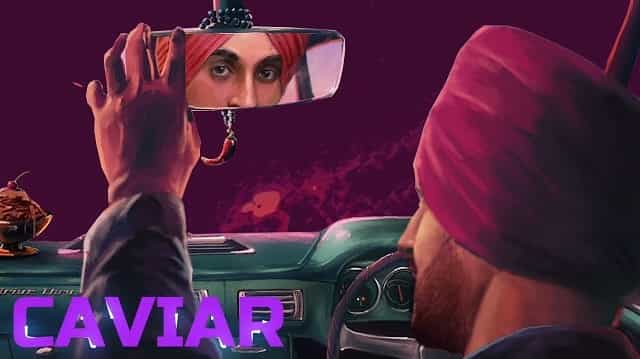 Caviar Lyrics - Diljit Dosanjh