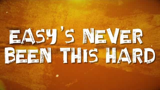 Easy's Never Been This Hard Lyrics - Citizen Soldier
