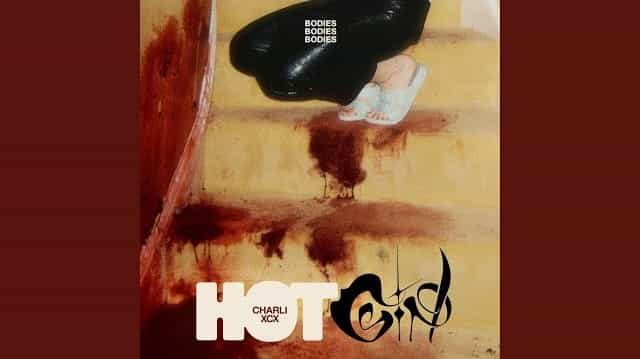 Hot Girl (Bodies Bodies Bodies) Lyrics - Charli XCX