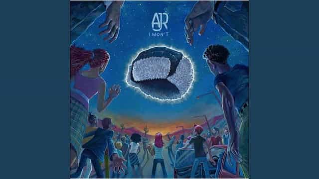 I Won’t Lyrics - AJR