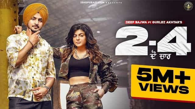 2-4 Lyrics - Deep Bajwa | Gurlez Akhtar